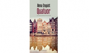 Anna Enquist - Quatuor