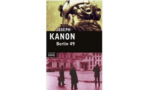 Joseph Kanon - Berlin 49