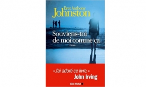 Bret Anthony Johnston - Souviens-toi de moi comme ça