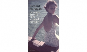 Richard Flanagan - La route étroite vers le nord lointain