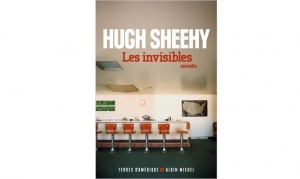 Hugh Sheehy - Les invisibles