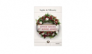 Sophie de Villenoisy - Joyeux suicide et bonne année