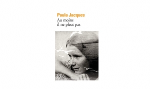 Paula Jacques - Au moins il ne pleut pas