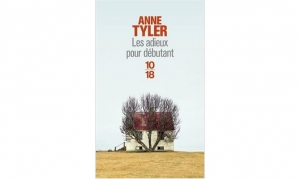 Anne Tyler - Les adieux pour débutant