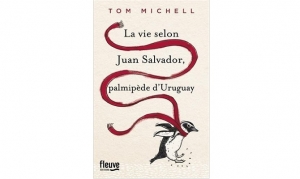 tom-michell-la-vie-selon-juan-salvador-palmipede-duruguay