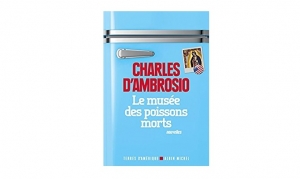 charles-dambrosio-le-musee-des-poissons-morts